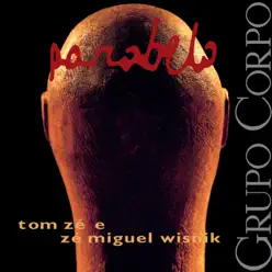Parabelo (Trilha Sonora Original do Espetáculo do Grupo Corpo) - Tom Zé