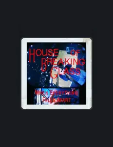 Listen to House Of Breaking Glass, watch music videos, read bio, see tour dates & more!