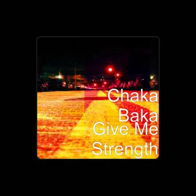 Listen to Chaka Baka, watch music videos, read bio, see tour dates & more!