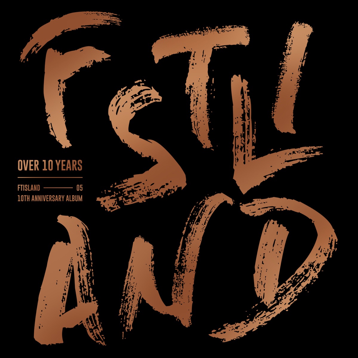 FTISLAND – FTISLAND 10th Anniversary Album `OVER 10 YEARS`