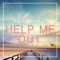 Help Me Out - St. Thomas lyrics
