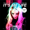 Icon It's My Life (feat. Dee Dee) [Remixes] - Single