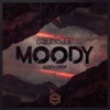 Moody / Sloth Drop - Single