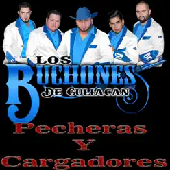 Pecheras y Cargadores - Los Buchones De Culiacan