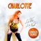 La vie la nuit (Dinoizo Radio Edit Remix) - Charlotte lyrics