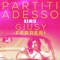 Partiti adesso - Giusy Ferreri lyrics