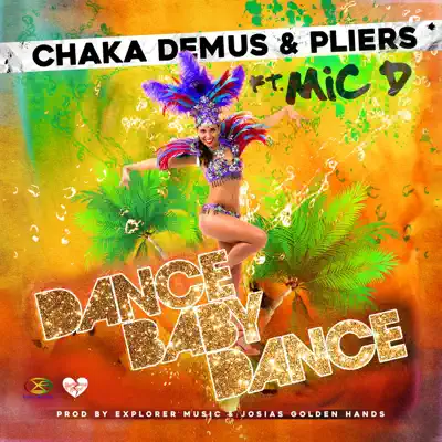 Dance Baby Dance (feat. Mic D) - Single - Chaka Demus & Pliers