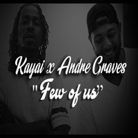 Few of Us (feat. Kayai) - Single - Andre Graves
