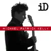 Michael Patrick Kelly - iD (feat. Gentleman)