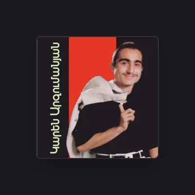 Listen to Karen Arzumanyan, watch music videos, read bio, see tour dates & more!