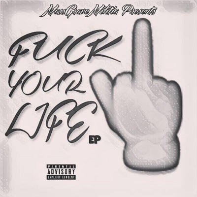 Fuck Your Life EP - EP
