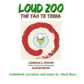 Loud Zoo - The Tao Te Terra (Unabridged)