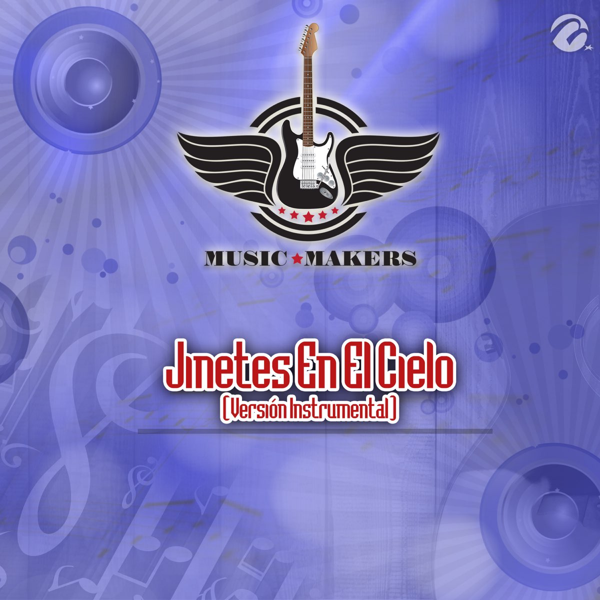Jinetes En El Cielo (Versión Instrumental) - Single by Music Makers on  Apple Music