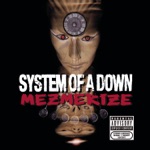 System Of A Down - B.Y.O.B.