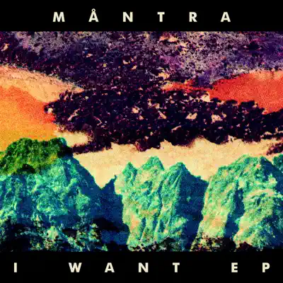 I Want - EP - Mantra