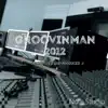 Groovinman - ถ้าโลกไม่หยุดหมุนเราคงจะได้เจอกัน(สักครั้ง) [feat. พงษ์ กรูฟวินแมน]