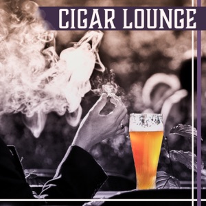 Cigar Lounge: Night Jazz, Coffee Bar, Instrumental Music, Noir Jazz, After Hours, Background Music, Cocktails & Drinks