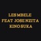 Kino Suka (feat. Jose Nzita) - Les Mbele lyrics