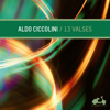 13 Waltzes - Aldo Ciccolini