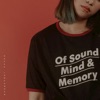Of Sound Mind & Memory - EP, 2017
