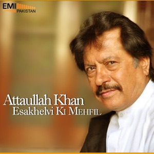 Attaullah Khan Esakhelvi Ki Mehfil