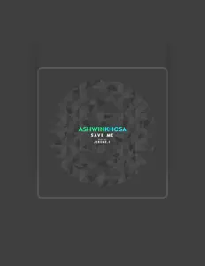 Listen to Ashwin Khosa, watch music videos, read bio, see tour dates & more!