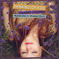 Thinking of You - Single - Takahiro Yoshihira & Francesco Sparacello