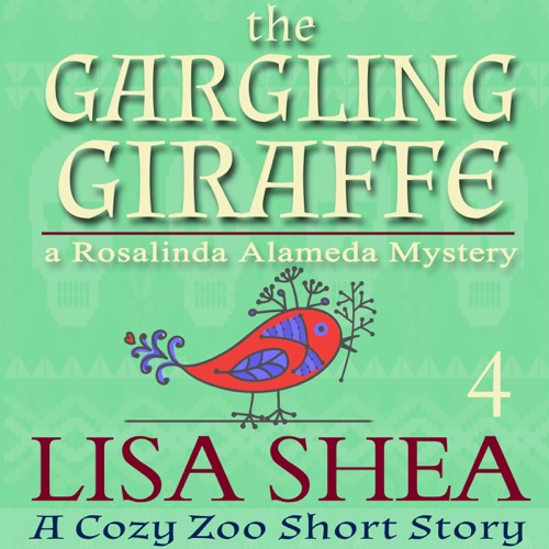 The Gargling Giraffe: A Cozy Zoo Short Story, Book 4 (Unabridged) cover