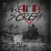 DramaScream - Sweet Revenge