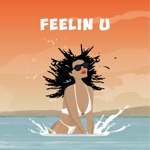 KickRaux, Ayo Jay & Tyga - Feelin U (feat. Demarco, Doctor, Ras Kwame)