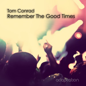 Remember the Good Times - Single