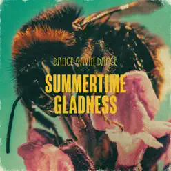 Summertime Gladness - Single - Dance Gavin Dance