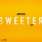 Sweeter - Armond Wakeup lyrics