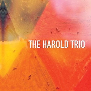 The Harold Trio (feat. Biggi Vinkeloe, Amy K Bormet & Tina Raymond)