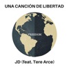 Una Canción de Libertad JD (feat. Tere Arce) - Single