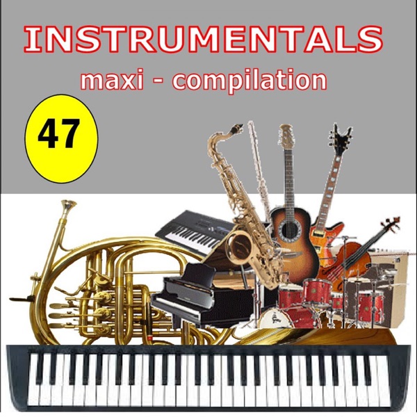 Instrumentals Maxi-Compilation 47
