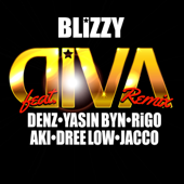 Diva (Remix) [feat. Denz, Yasin Byn, Rigo, Aki, Dree Low & Jacco] - Blizzy