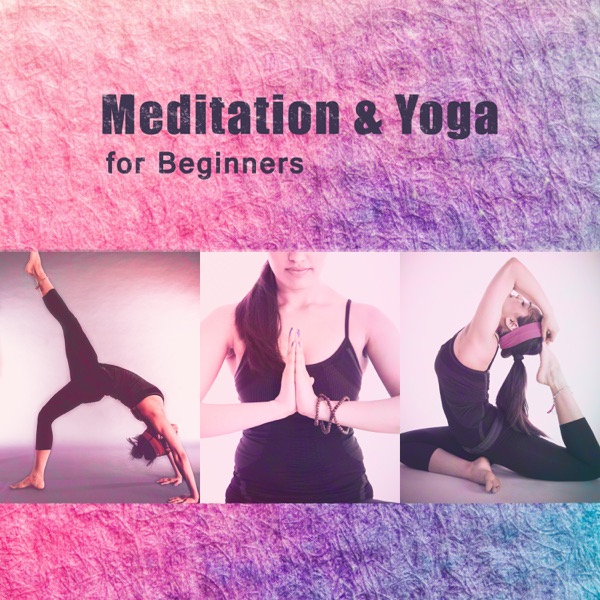 Meditation & Yoga for Beginners: Zen Healing Music, Mindfulness, Deep Concentration, Relaxation & Serenity
