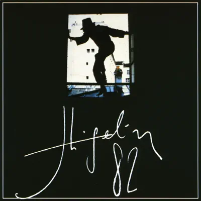 Higelin 82 - Jacques Higelin