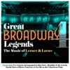 Great Broadway Legends, Vol. 4 - The Music of Lerner & Loewe