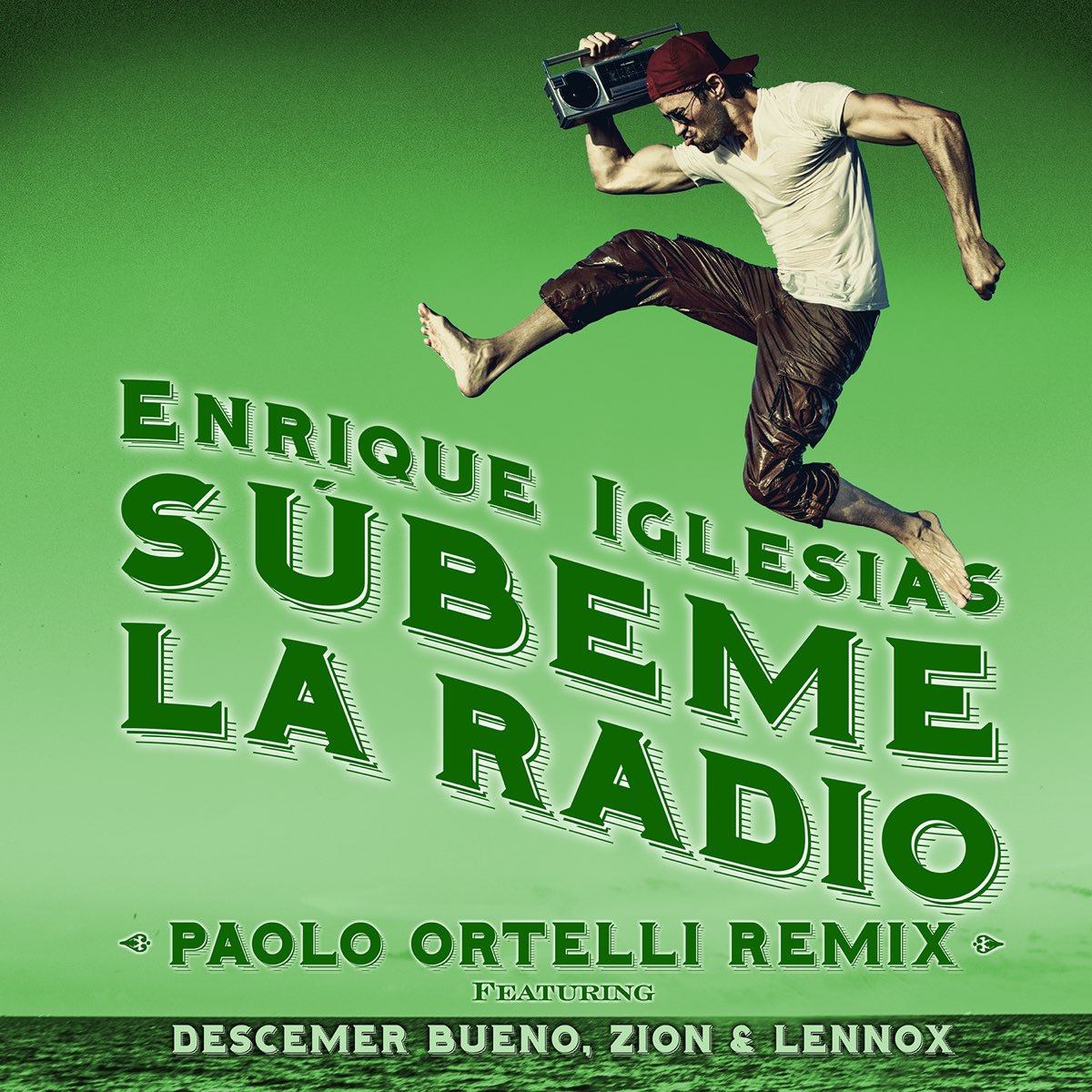 SÚBEME LA RADIO (feat. Descemer Bueno & Zion & Lennox) [Paolo Ortelli  Remix] - Single by Enrique Iglesias on Apple Music