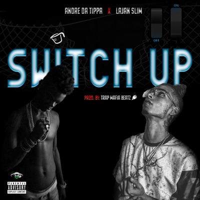 Switch Up (feat. Lajan Slim) - Single