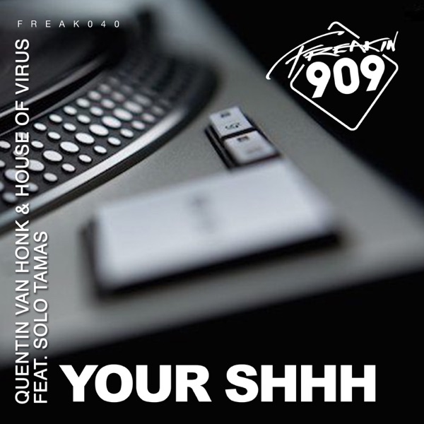 Your Shhh (feat. Solo Tamas) - EP