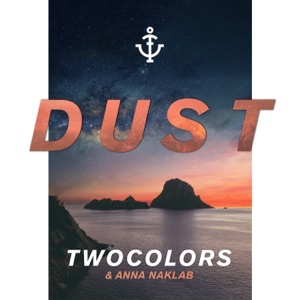 twocolors & Anna Naklab Dust (Acoustic Mix)