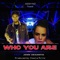 Who You Are (feat. Jenn Desantis) - Chezla Millz lyrics
