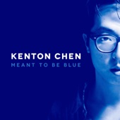Kenton Chen - Born to Be Blue