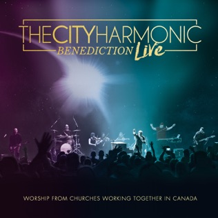 The City Harmonic Praise the Lord