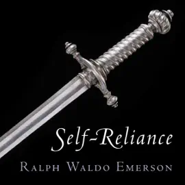 Self-Reliance (Unabridged)