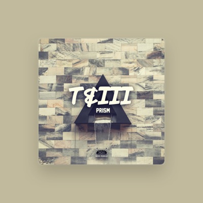 Listen to T&III, watch music videos, read bio, see tour dates & more!