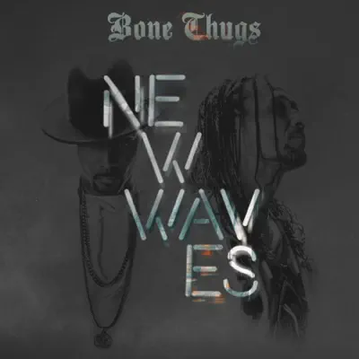 New Waves (Bonus Track Edition) - Bone Thugs-N-harmony New Waves (Bonus Track Edition) - Bone Thugs-N-harmony